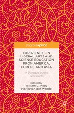 EXPERIENCES IN LIBERAL ARTS AND SCIENCE EDUCATION FROM AMERICA, EUROPE, AND ASIA: A DIALOGUE ACROSS CONTINENTS